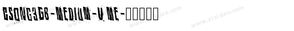 CSong3GB-Medium-U Me字体转换